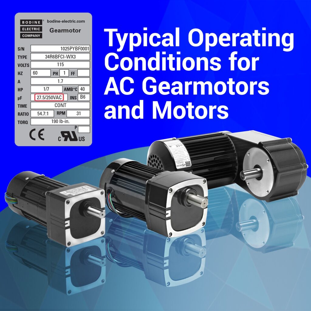 Typical Operating Conditions for AC Gearmotors and Motors